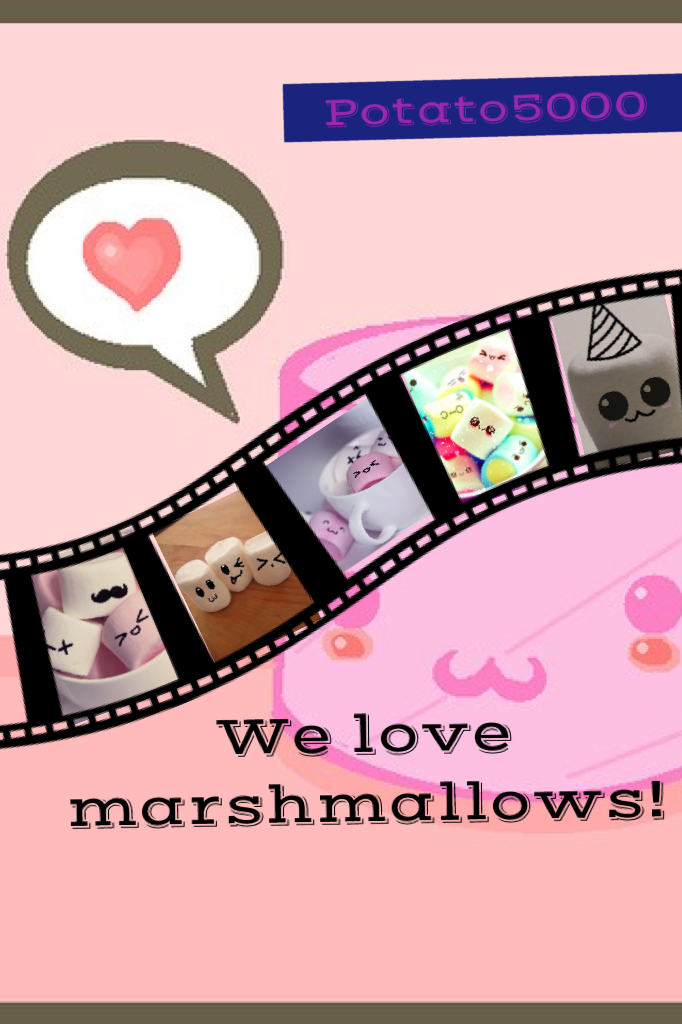 TAPPY
Follow me if you like marshmallows!