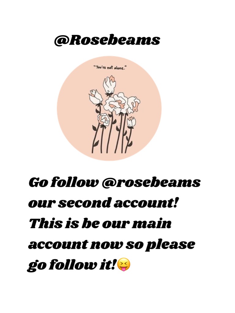 @Rosebeams go follow it🙏🙏