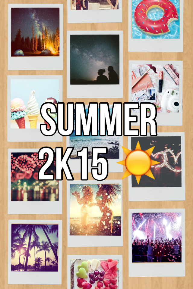 Summer 2k15 ☀️