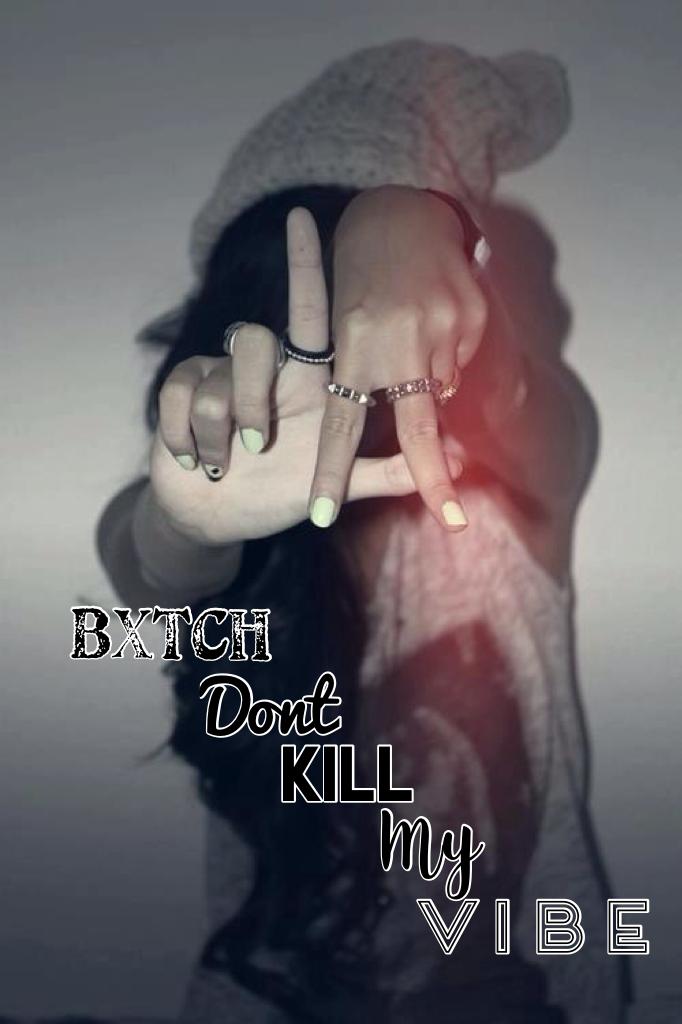 •don't kill it•