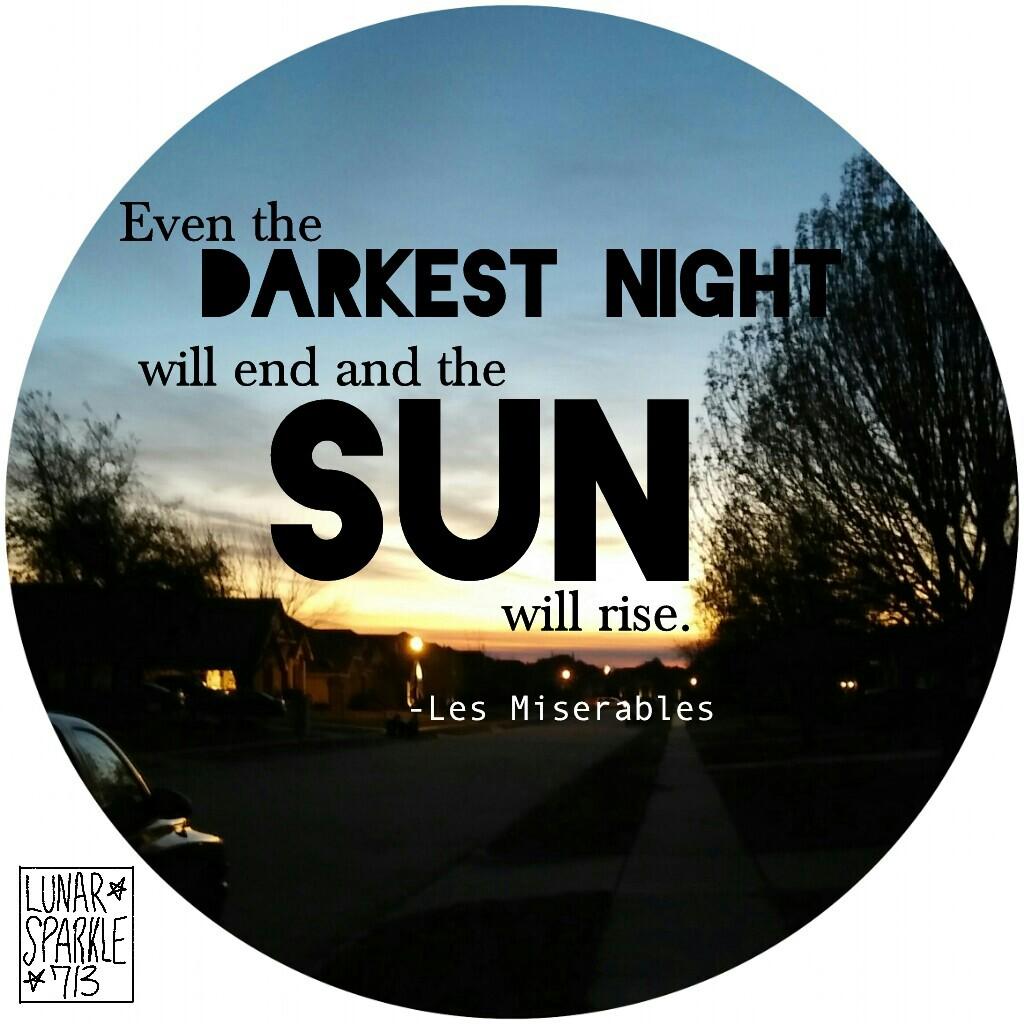 The picture is of the sunrise outside my house! 😁 I just LOVE this quote. I'm not even sorry for making so many collages with just this quote...