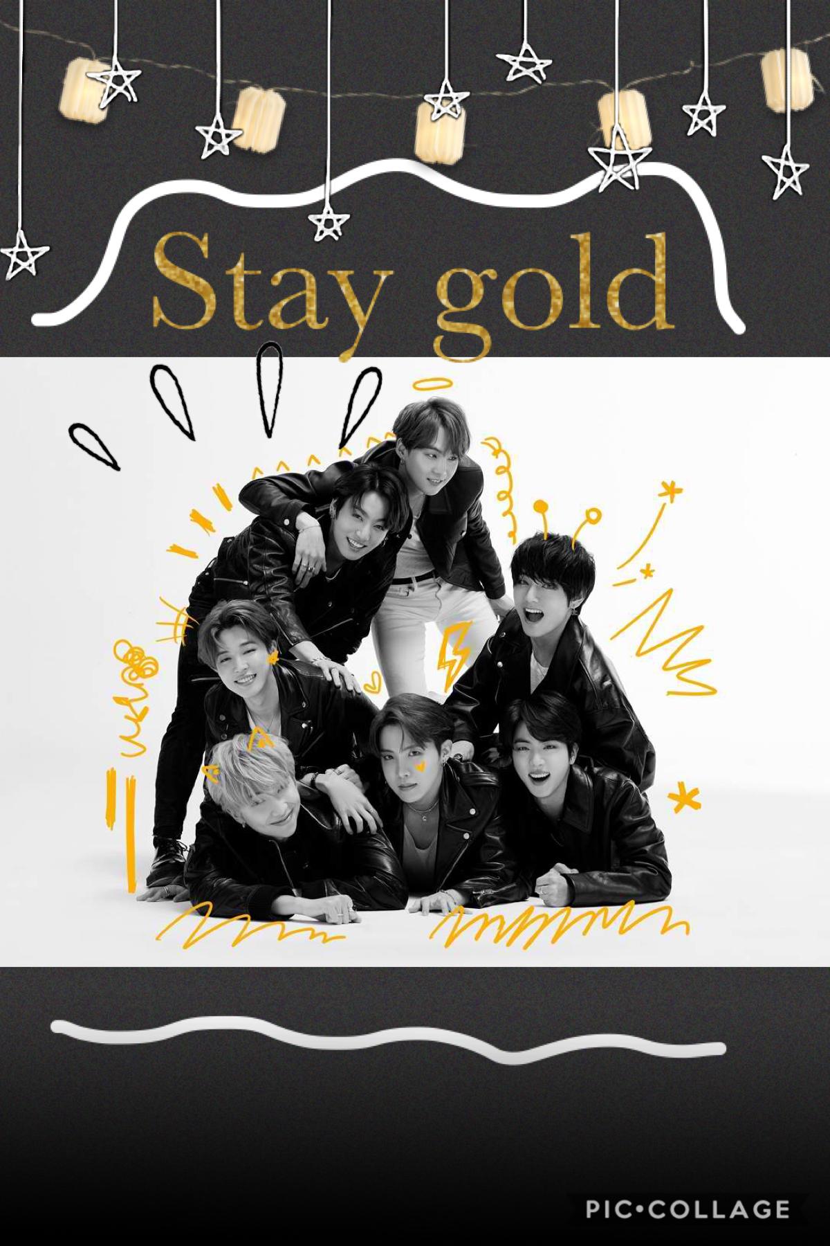 StAy gOLd!!!! Guys stream stay gold on YouTube. This was such bop! Lemme know if u guys likes this! I really did!! ⭐️⭐️⭐️⭐️⭐️⭐️⭐️⭐️⭐️⭐️⭐️💫💫💫💫💫💫