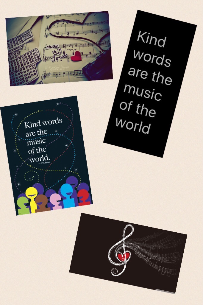 Kind words are the music of the world 