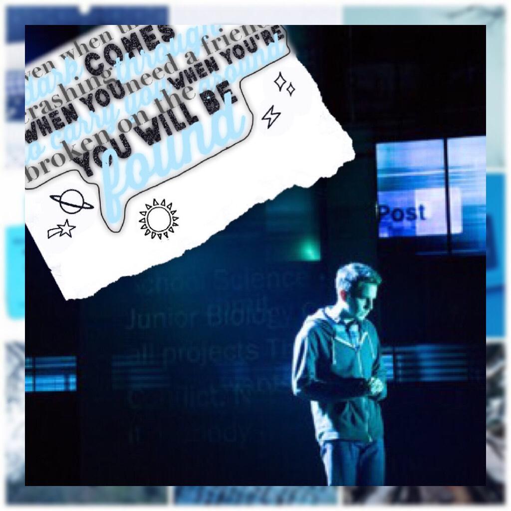 I actually kinda like this :)) quote from dear evan hansen (yes another musical)