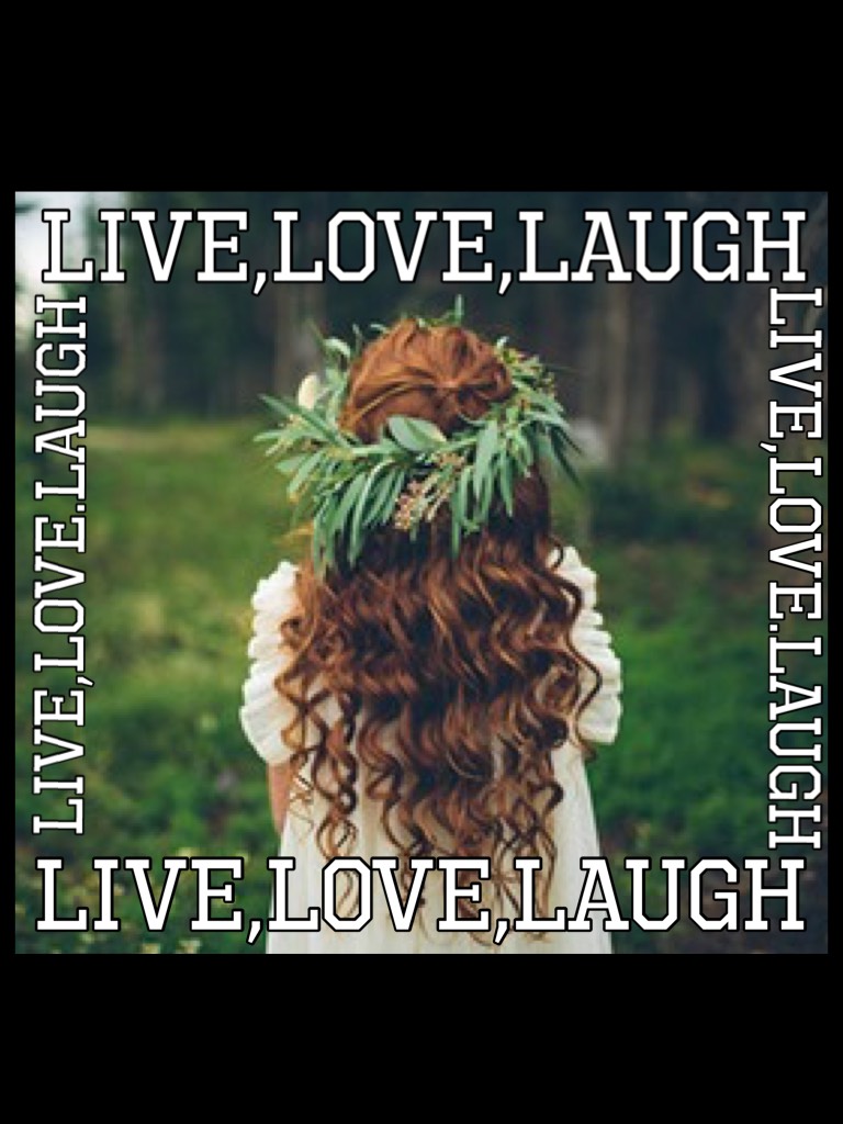 Live,love,laugh