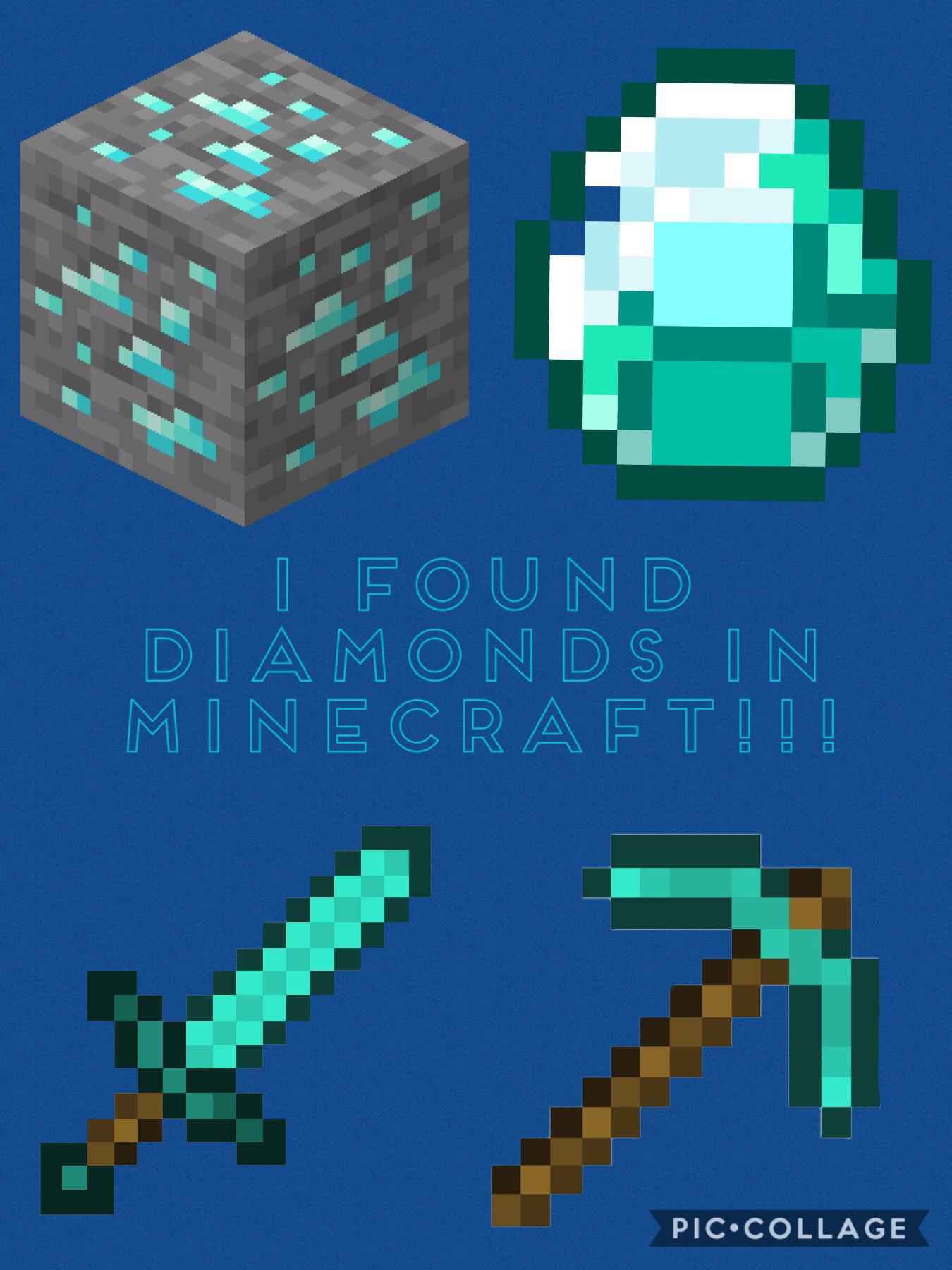 Minecraft diamonds!!