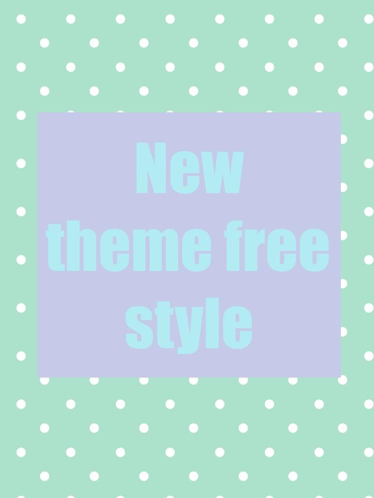 New theme free style 
