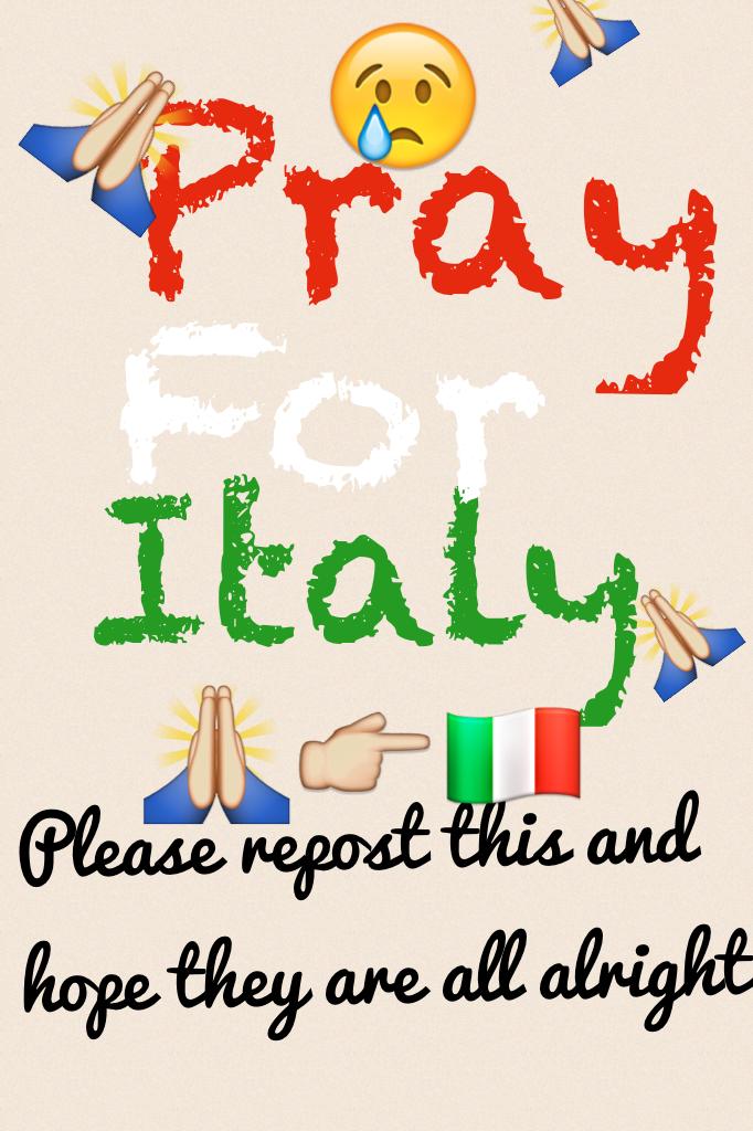Pray For Italy!! 🙏👉🇮🇹
Please please please repost!!!