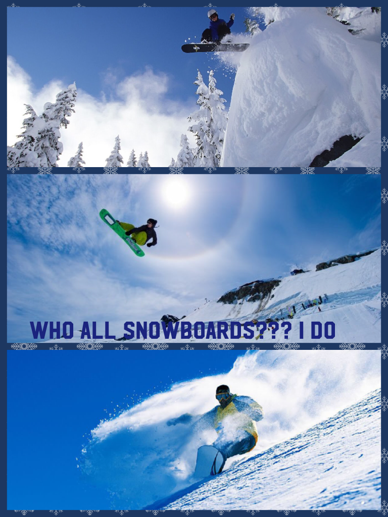 Who all snowboards??? I do
Happy winter!!❄️❄️❄️