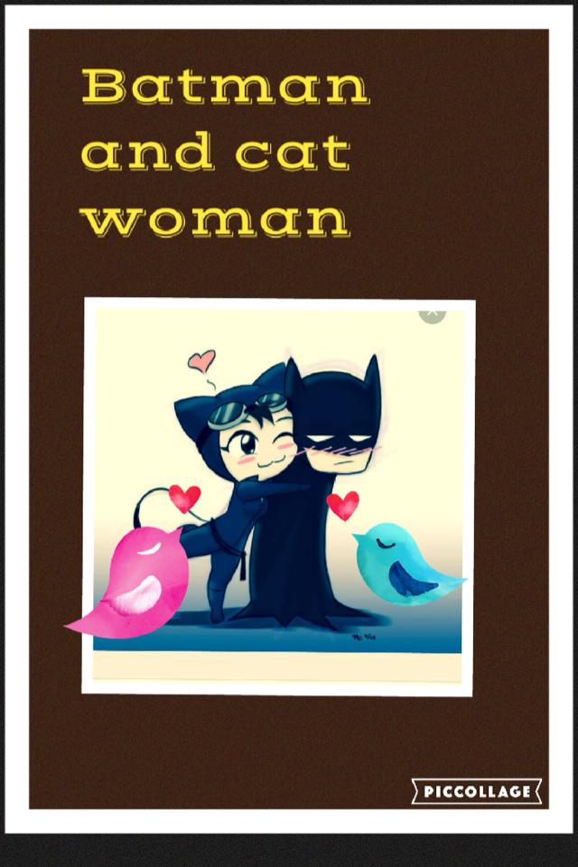 Batman and cat woman in love 