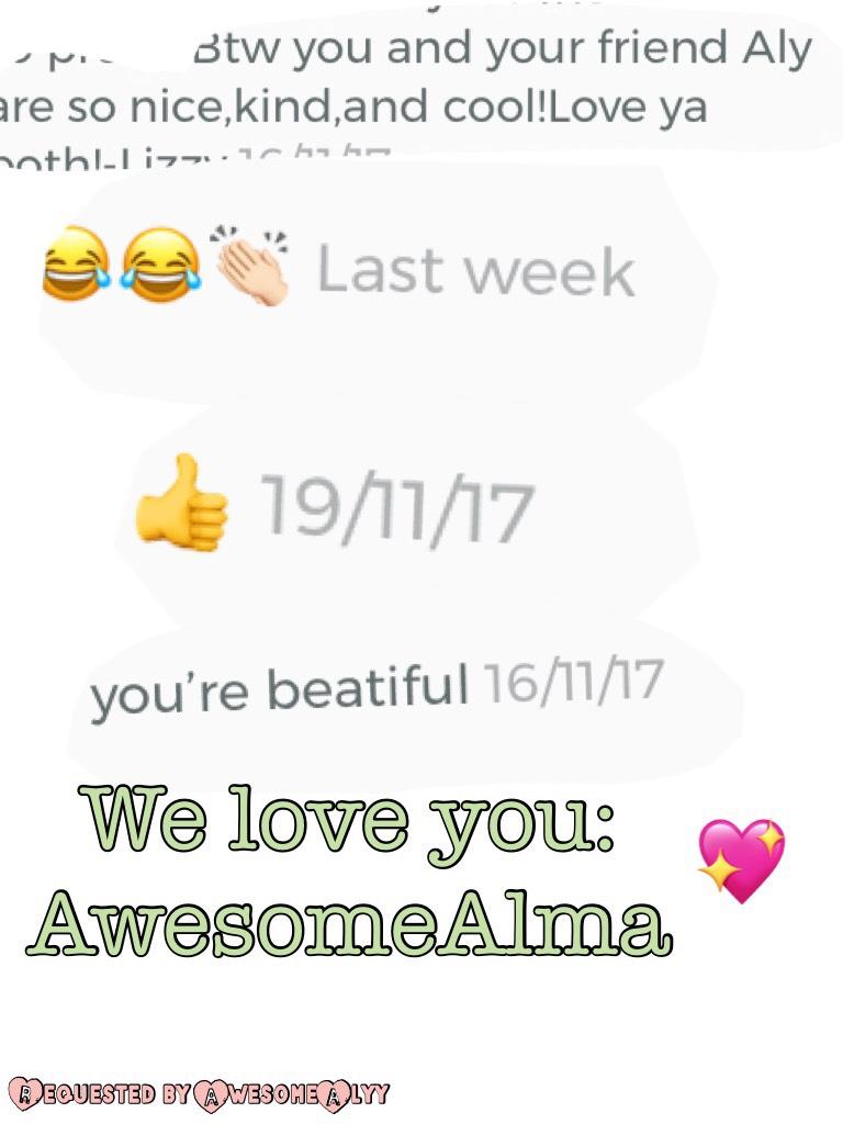 We 💖 you: AwesomeAlma