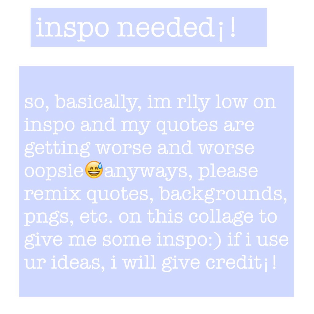 clickyy please :))
INSPO NEEDED ASAP‼️
please remix¡!