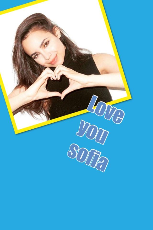 Love you sofia