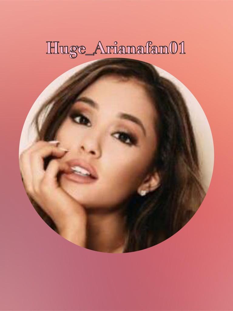 My new profile pic! Who like's it? And I have changed my name to Huge_Arianafan01 do you like that name? Comment down below what you think❤️