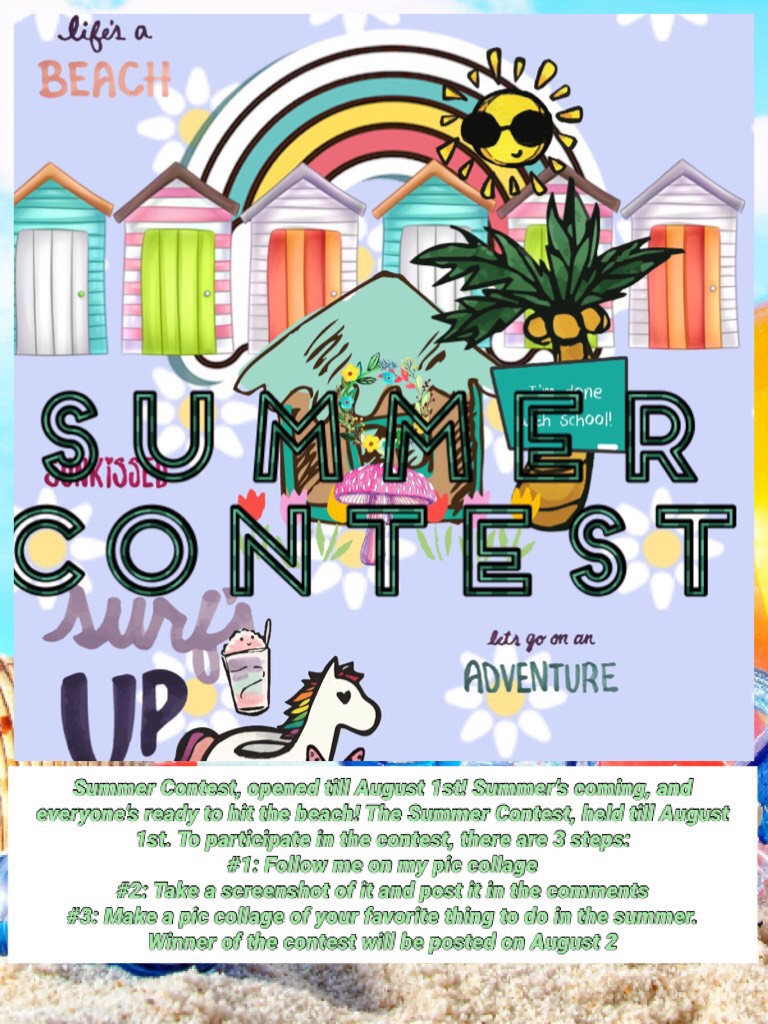 Summer Contest, opened till August 1st! Summer’s coming, and everyone’s ready to hit the beach! The Summer Contest, held till August 1st. To participate in the contest, there are 3 steps:
#1: Follow me on my pic collage 
#2: Take a screenshot of it and po