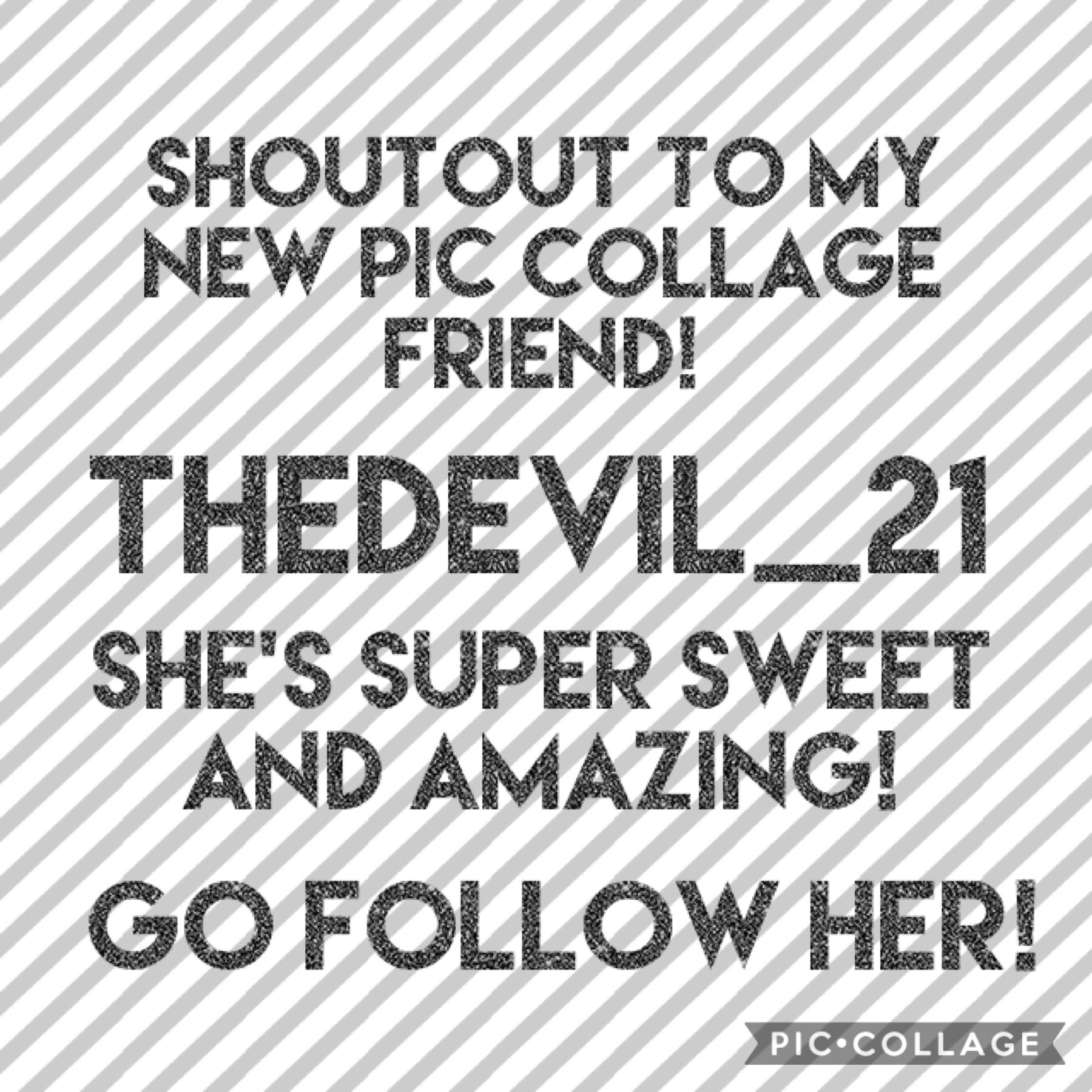 shout out to thedevil_21! go follow her, she’s the sweetest!