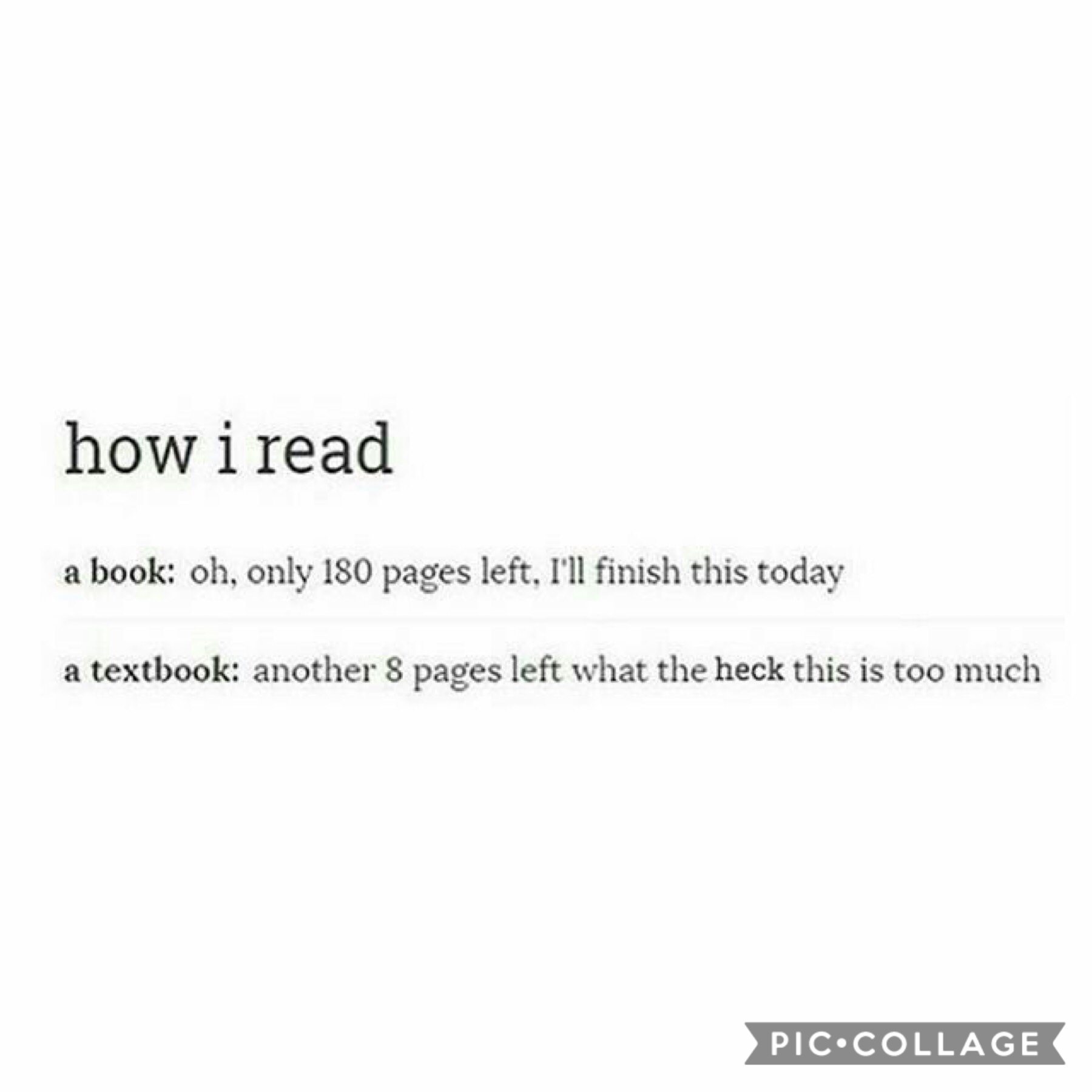 i’m sorry buT WHY IS THIS ME 😅👏🏼 honestly it takes me forever to read textbook pages but when I read my own book I’m telling you I go through it in matter of secoNDS 