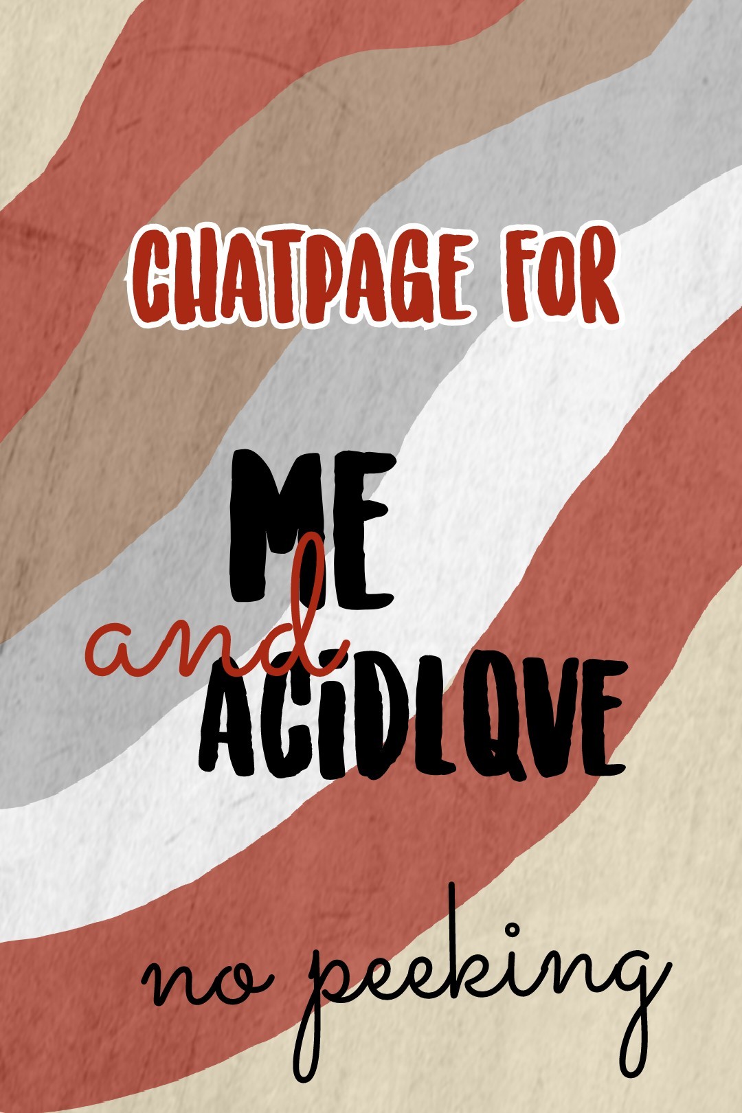chatepage for me and acidlqve