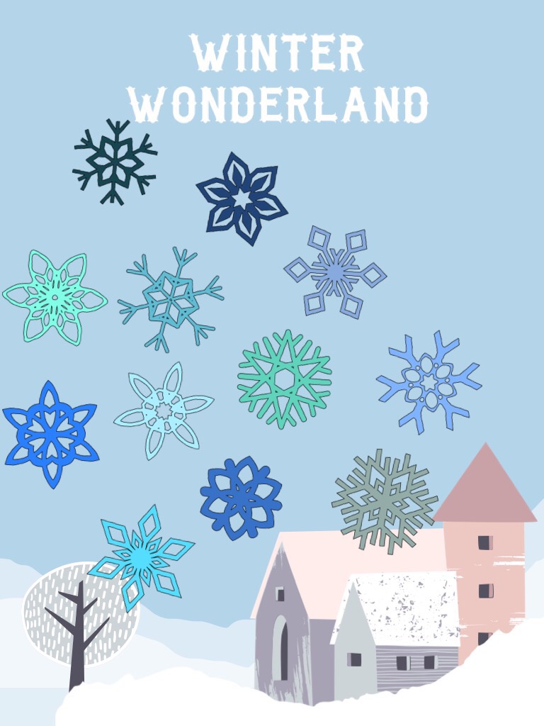 

Winter wonderland 