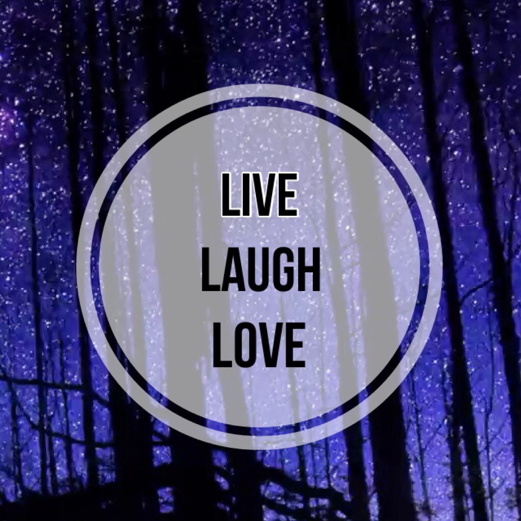 live laugh love 💖