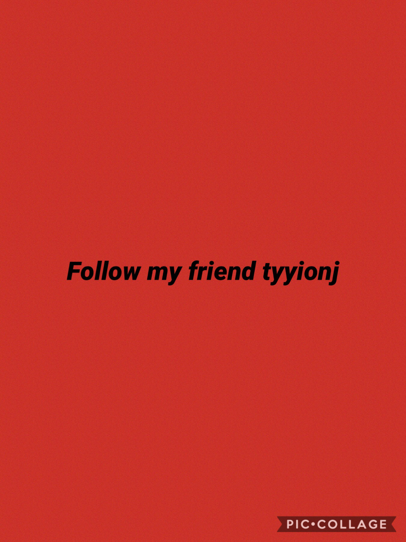 Follow my friend tyyionj