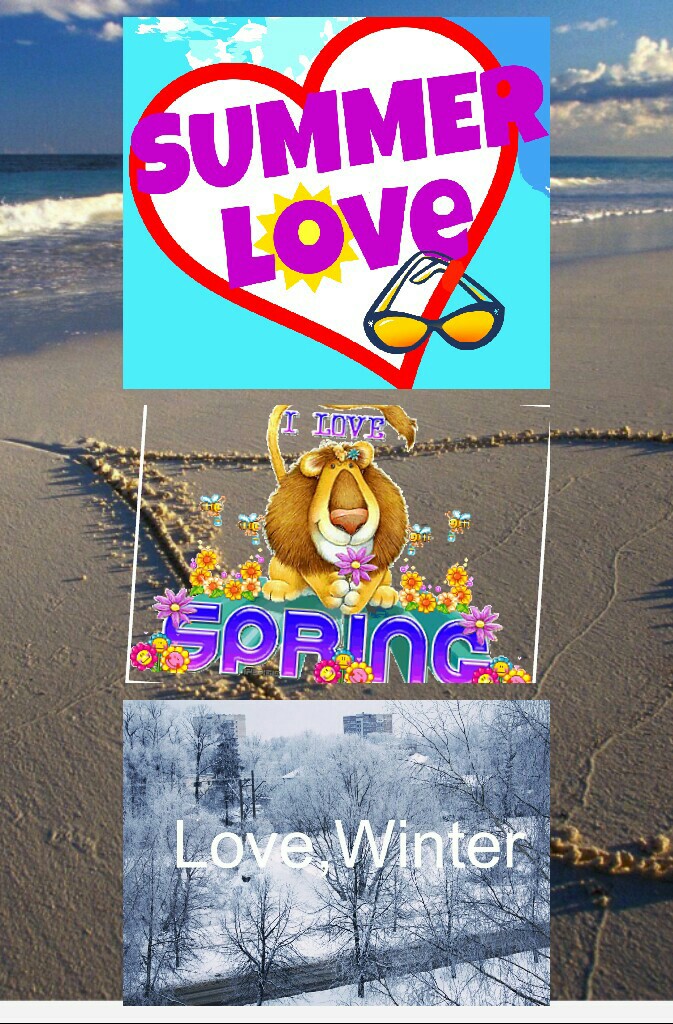 which one did you love spring vs summer vs winter