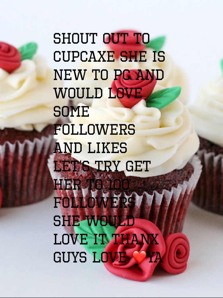 Shout out To Cupcaxe 