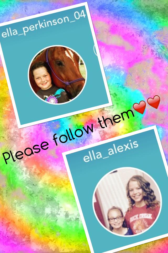 Please follow them and if u do you will get a shoutout❤️❤️