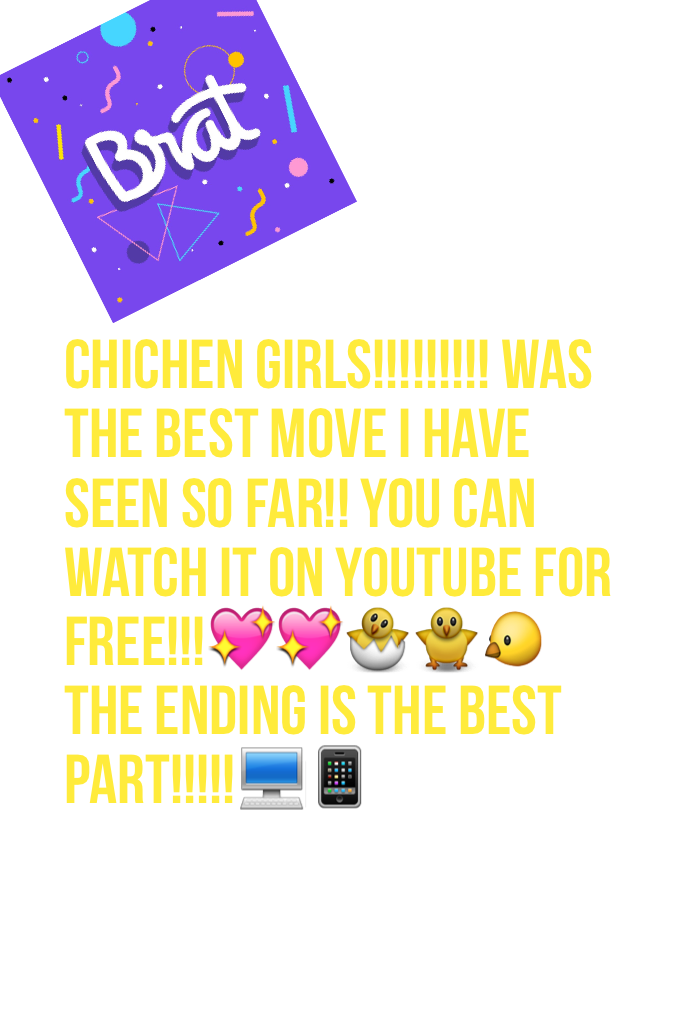 Chicken girls!!! Comment🐣 if you have seen Chicken girls the movie!!