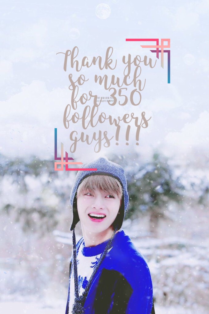 Thank you so much for 350 followers guys!!!
