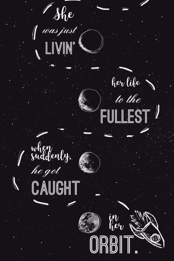 🌕 C L I C C 🌕
We’ve had sort of a space theme in school last week; why wouldn’t I make a space-themed collage with a spicy space-themed quote that I made up? 👀
