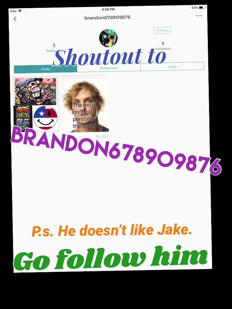 Go follow him