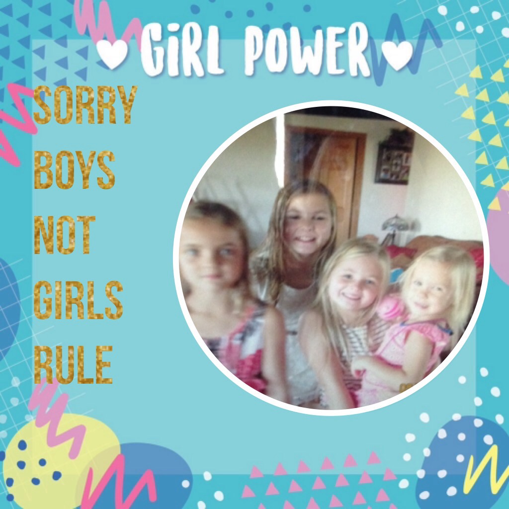 Sorry boys not girls rule