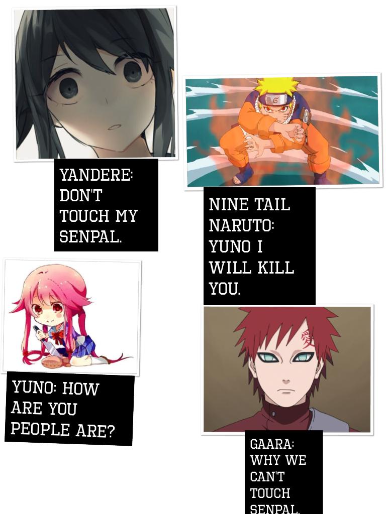 Nine tail Naruto: Yuno I will kill you.