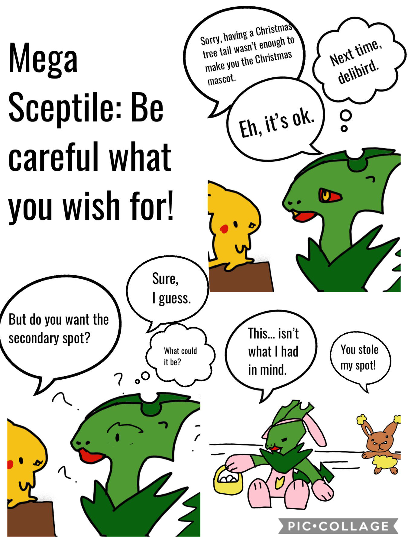 Mega Sceptile: Be careful what you wish for!