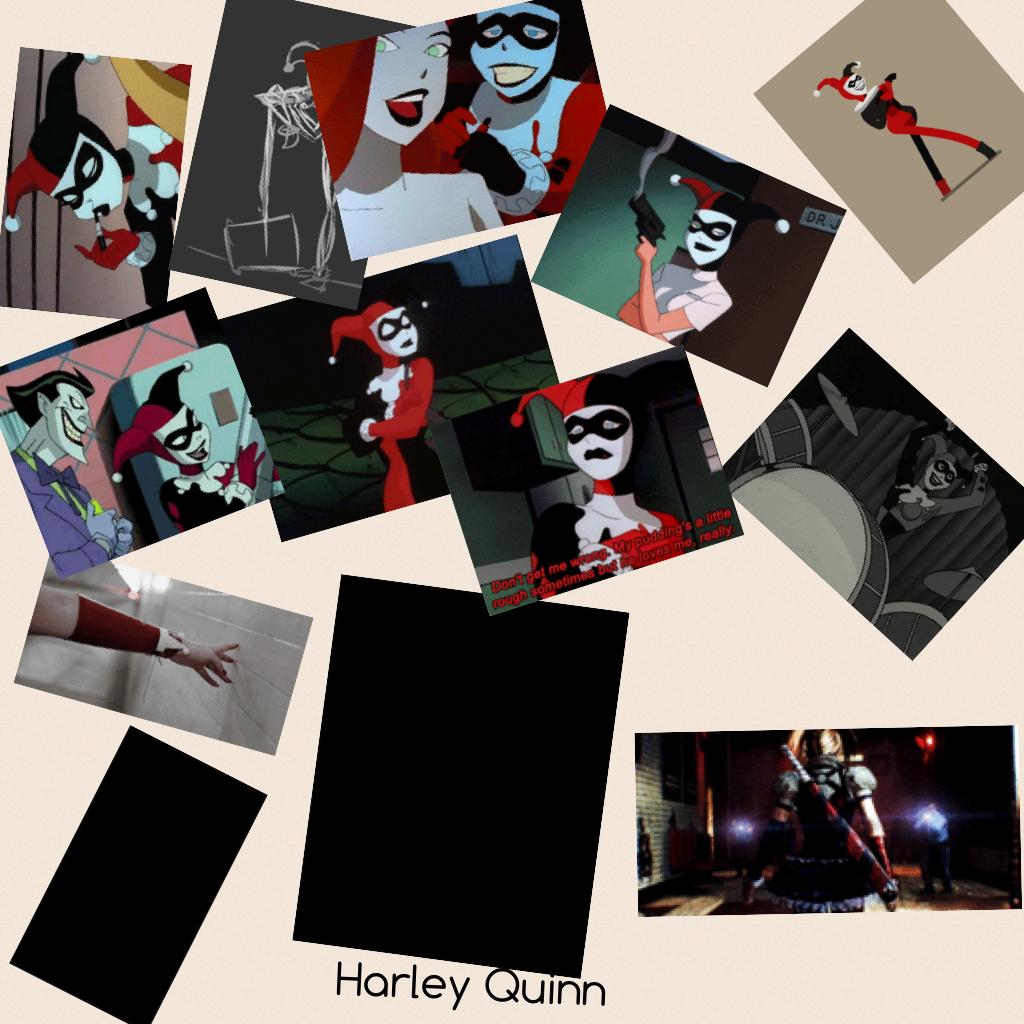Harley Quinn is my favorite super villain