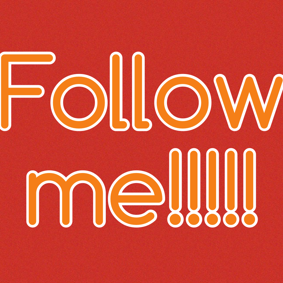 Please follow me!!!!