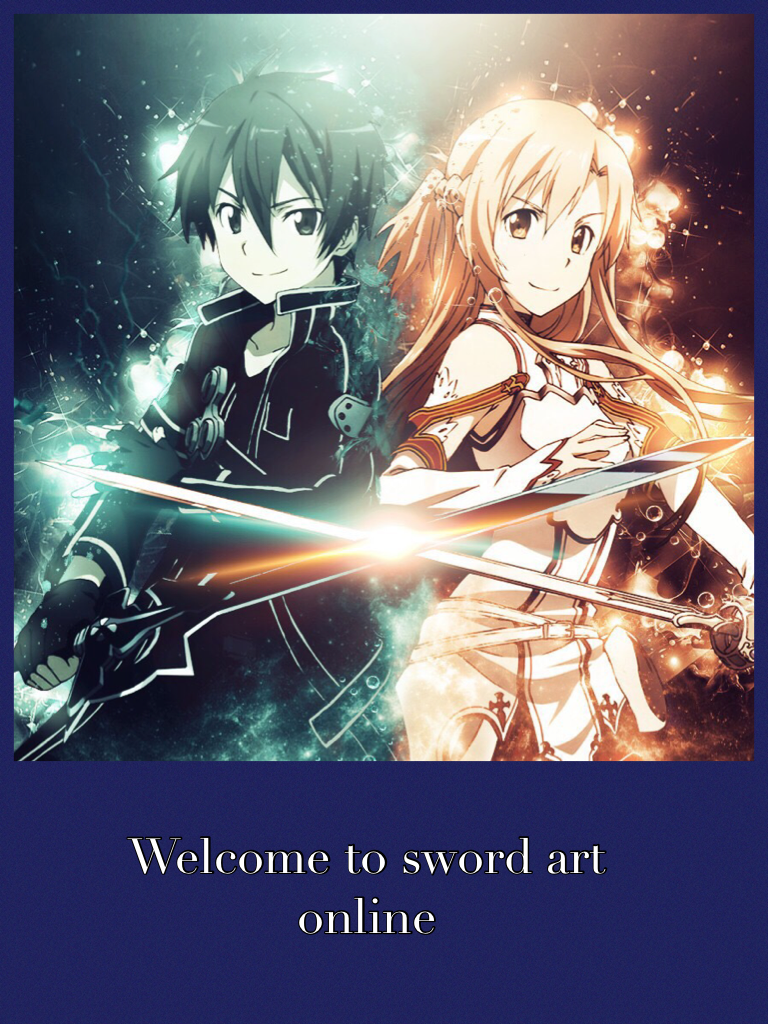 Welcome to sword art online 
