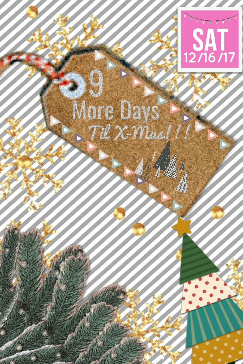    🎄Tap🎄

There is 9 more days til Christmas!! Who's excited?? 💰🎆