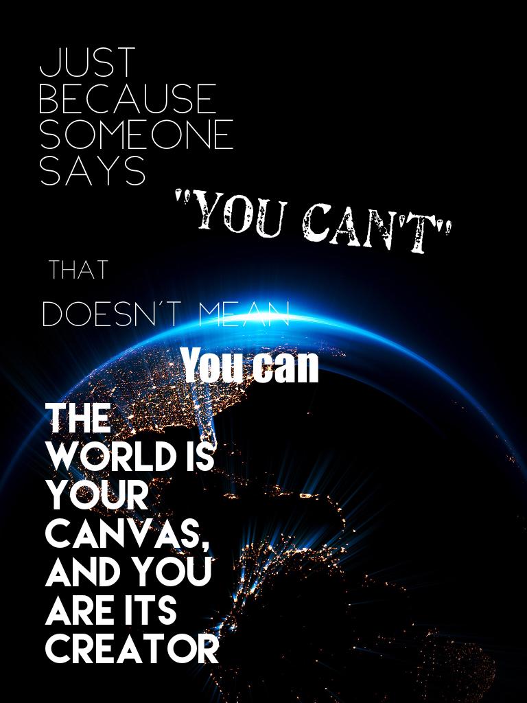 "You can't" but in reality "you can"