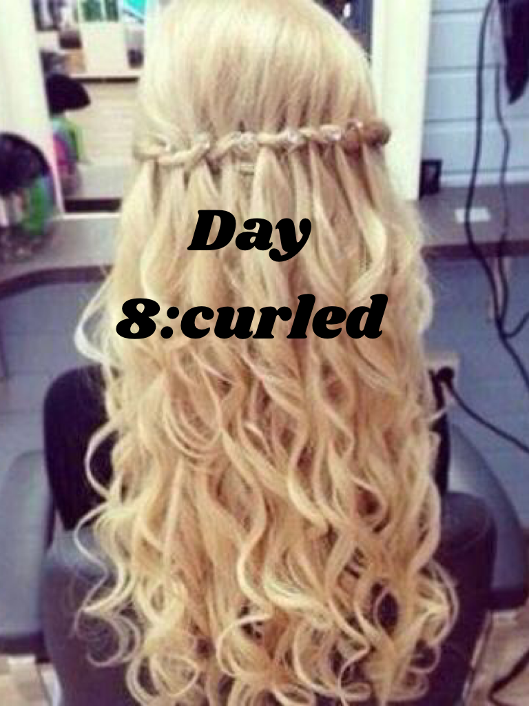 Day 8:curled