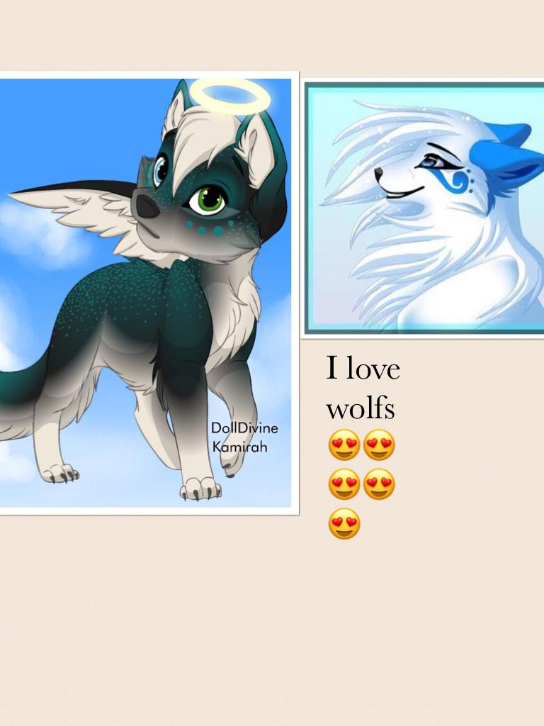 I love wolfs
😍😍😍😍😍