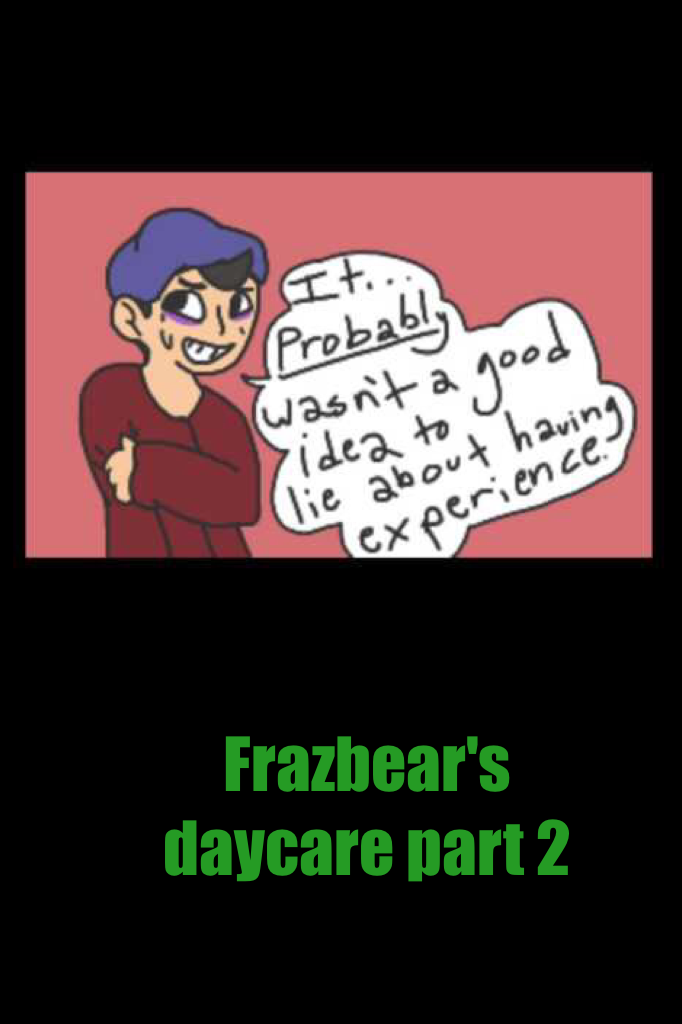 Frazbear's daycare part 2