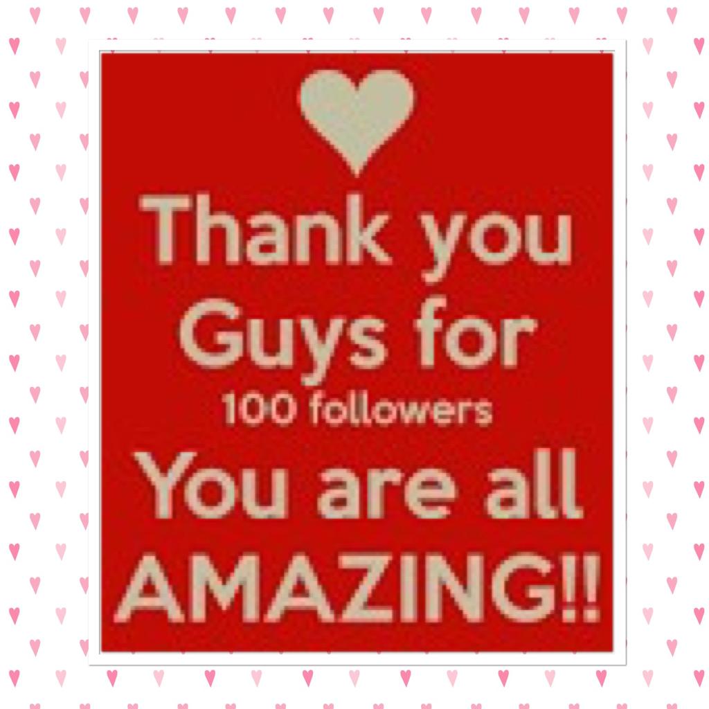 TYSM for 100 followers !!💝😝👏