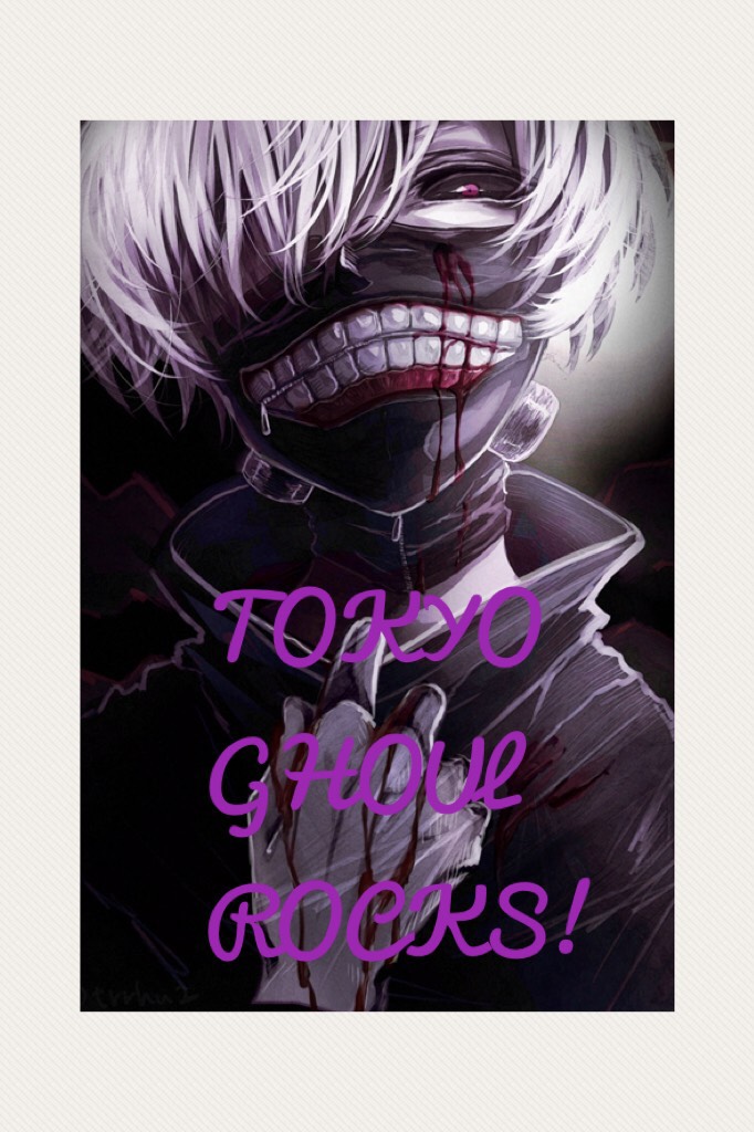 LOVE ANIME ,
 Such as Tokyo Ghoul,
One Punch Man, and Attack on Titans 