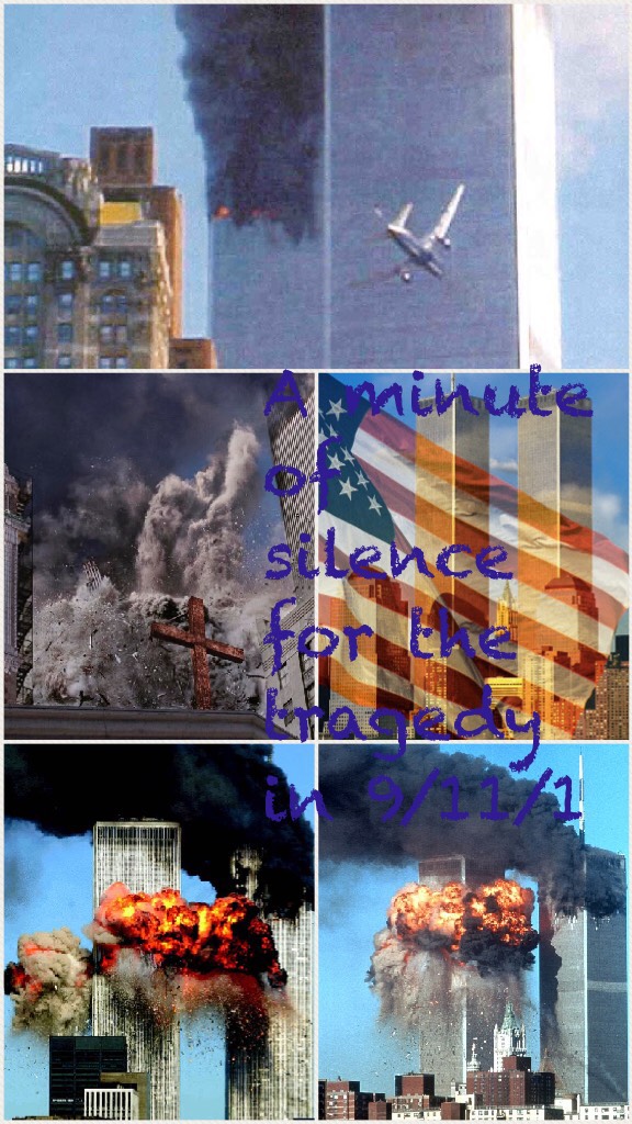 A minute of silence for the tragedy in 9/11/1