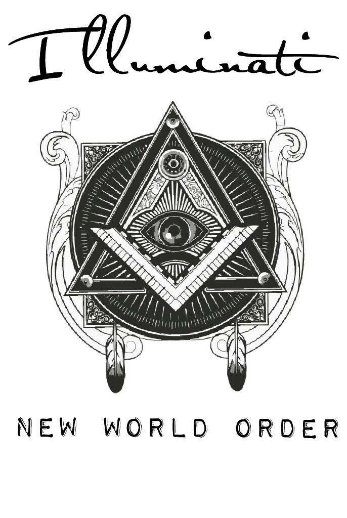 New world order- ILLUMINATI