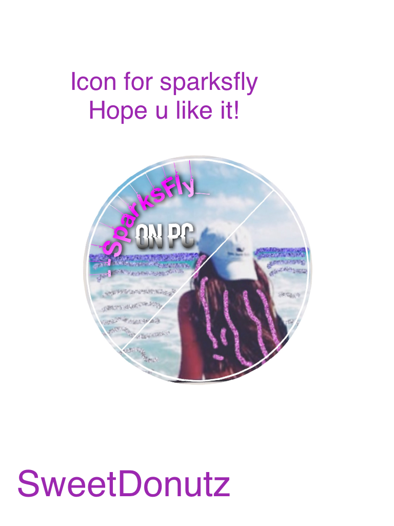 Icon for Sparksfly
Hope u like it!