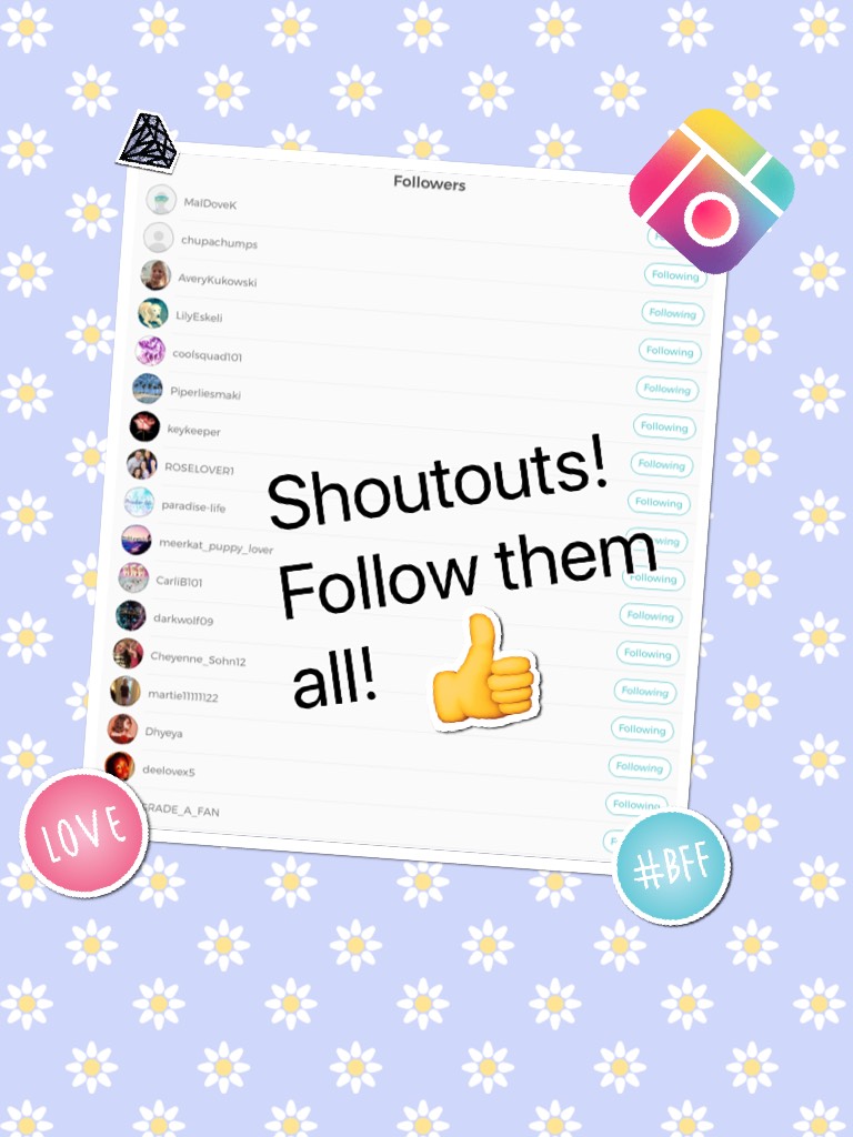 Shoutouts!Follow them all!
Thank you so much for following me!!!