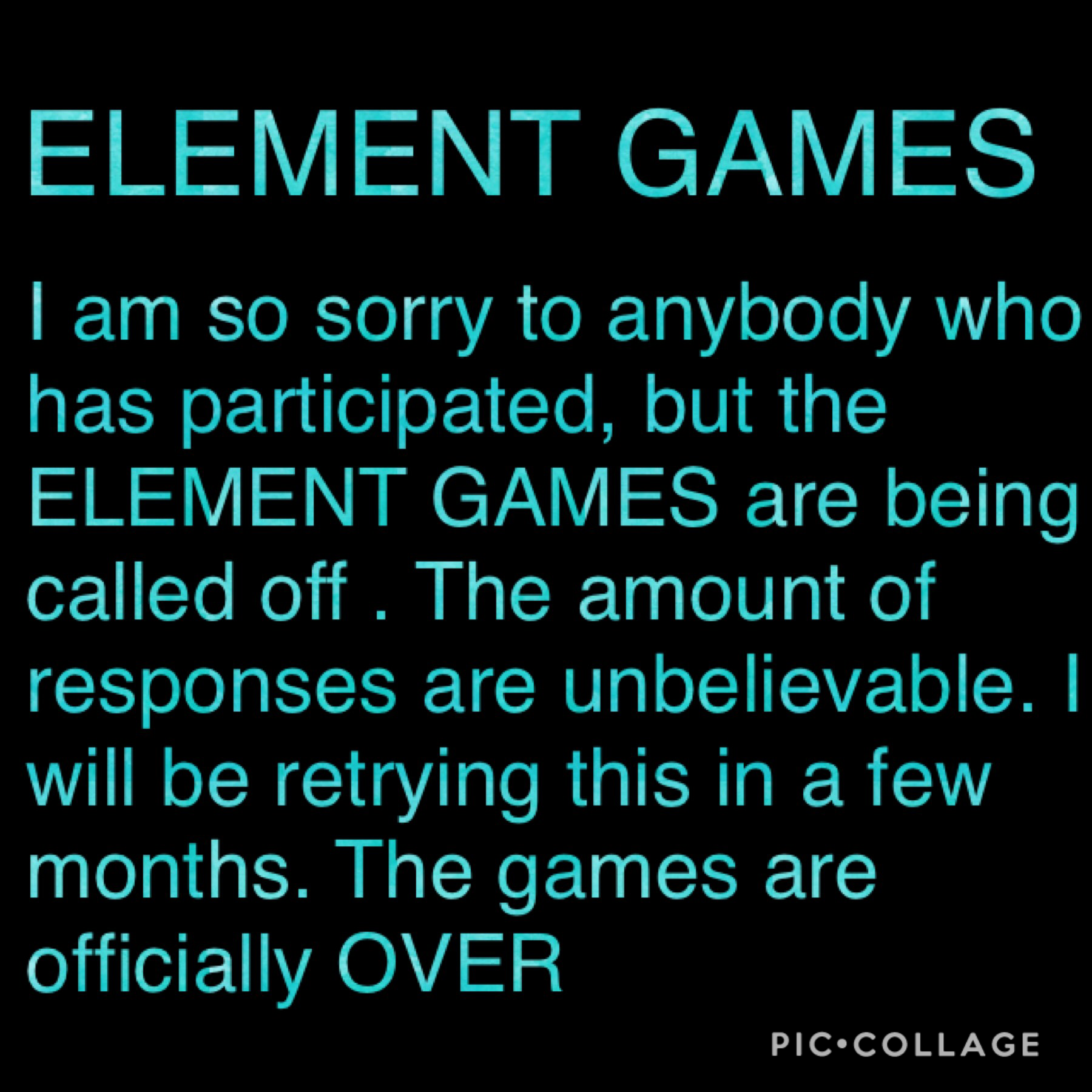 Tap
I am disappointed. Everybody who was in the games have been disqualified. I will be doing another , but not for a while